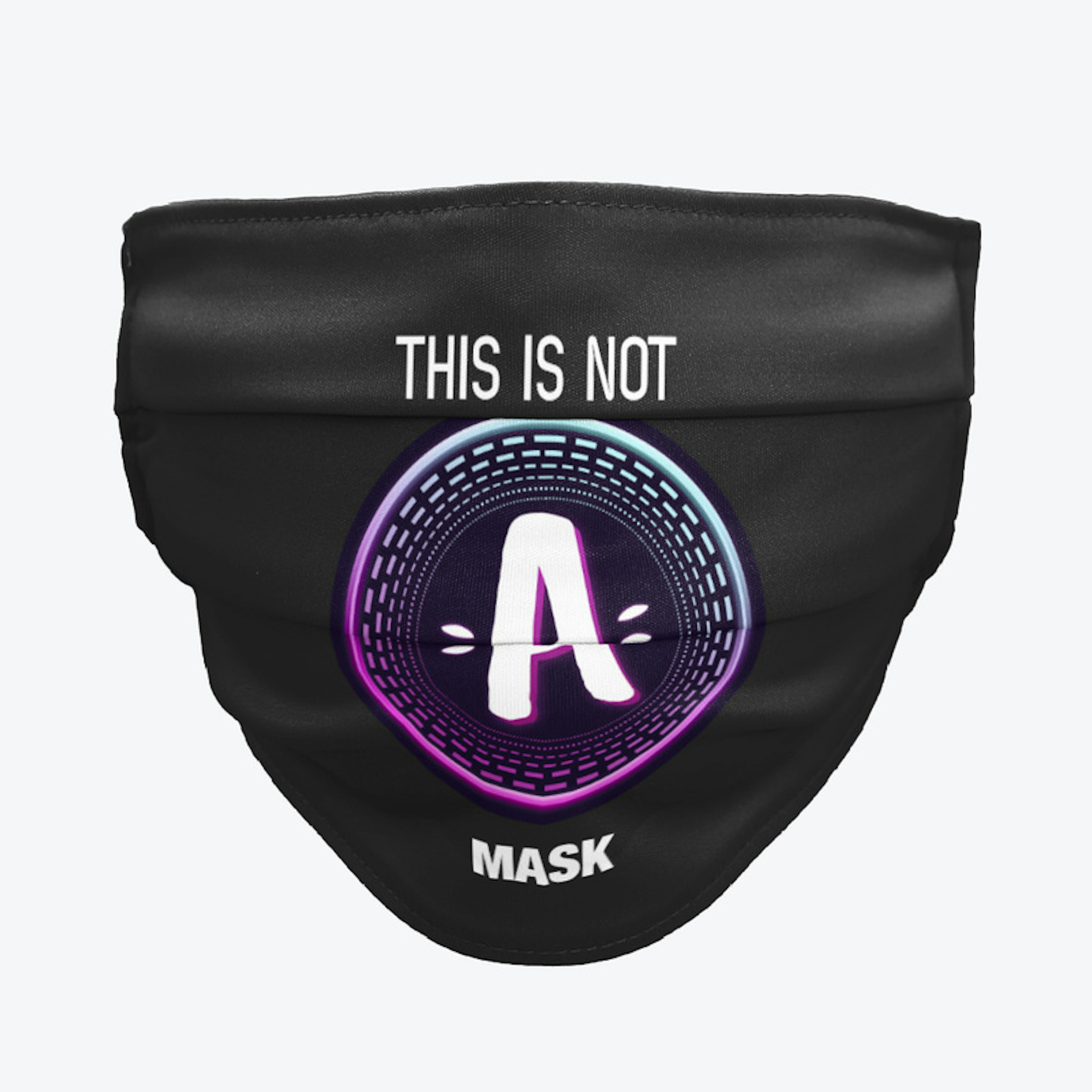 Not A Mask